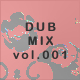 DUB MIX file.001