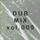 DUB MIX file.009