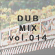 DUB MIX file.014