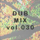 DUB MIX file.030